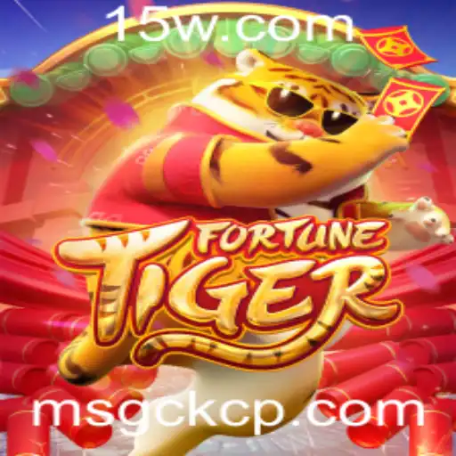 FortuneTiger: Explorando o Mundo do Jogo com MSG CKC